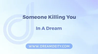What Does It Mean If You Dream About Someone Killing You What Does It Mean If You Dream About Someone Killing You