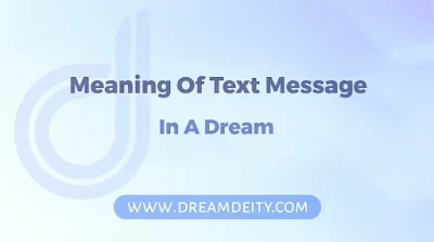 Seeing A Text Message In A Dream Spiritual Meaning