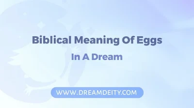 Biblical Meaning Of Eggs In A Dream