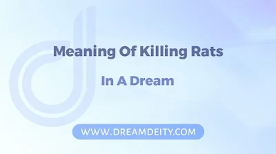 Killing Rat In Dream Biblical Meaning Killing Rat In Dream Biblical Meaning